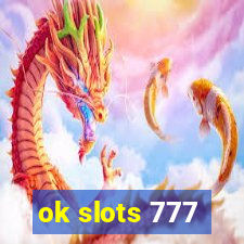 ok slots 777